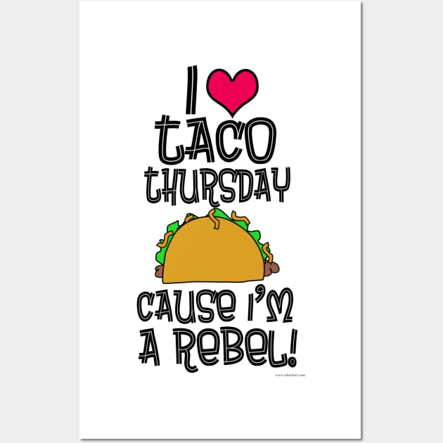 Taco Thursday Parody Food Tuesday Rebel Wall Art by Tshirtfort